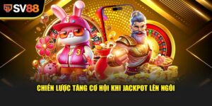 Jackpot Lên Ngôi - Sức Hút Không Thể Cưỡng Lại